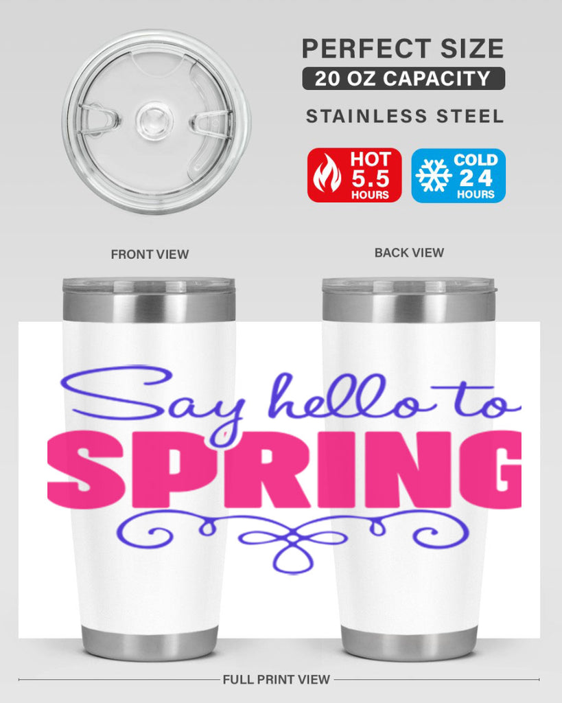Say Hello to Spring 401#- spring- Tumbler