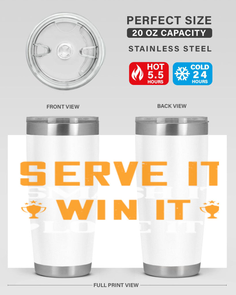 Serve it smash it win it love it 1883#- badminton- Tumbler