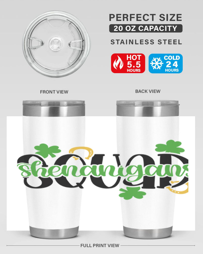 Shenanigans Squad Style 31#- St Patricks Day- Tumbler