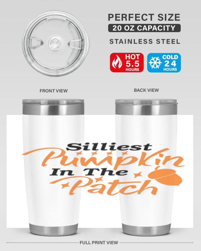 Silliest Pumpkin In The Patch 572#- fall- Tumbler