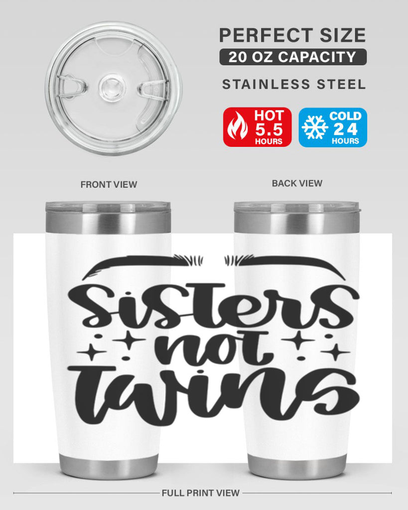 Sister Not Twins Style 23#- make up- Tumbler
