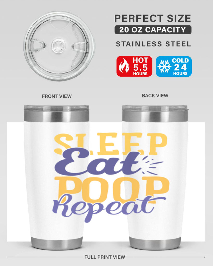Sleep Eat Poop Repeat Style 201#- baby- tumbler