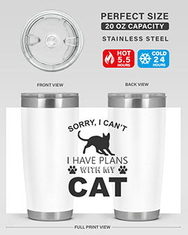 Sorry I Cant Style 116#- cat- Tumbler