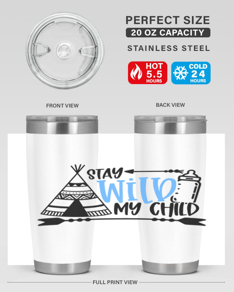 Stay Wild My Child Style 24#- baby- tumbler