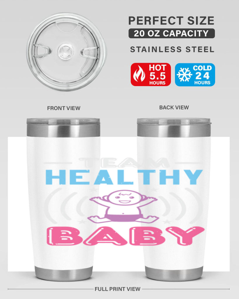 Team Healthy Baby Style 11#- baby shower- tumbler