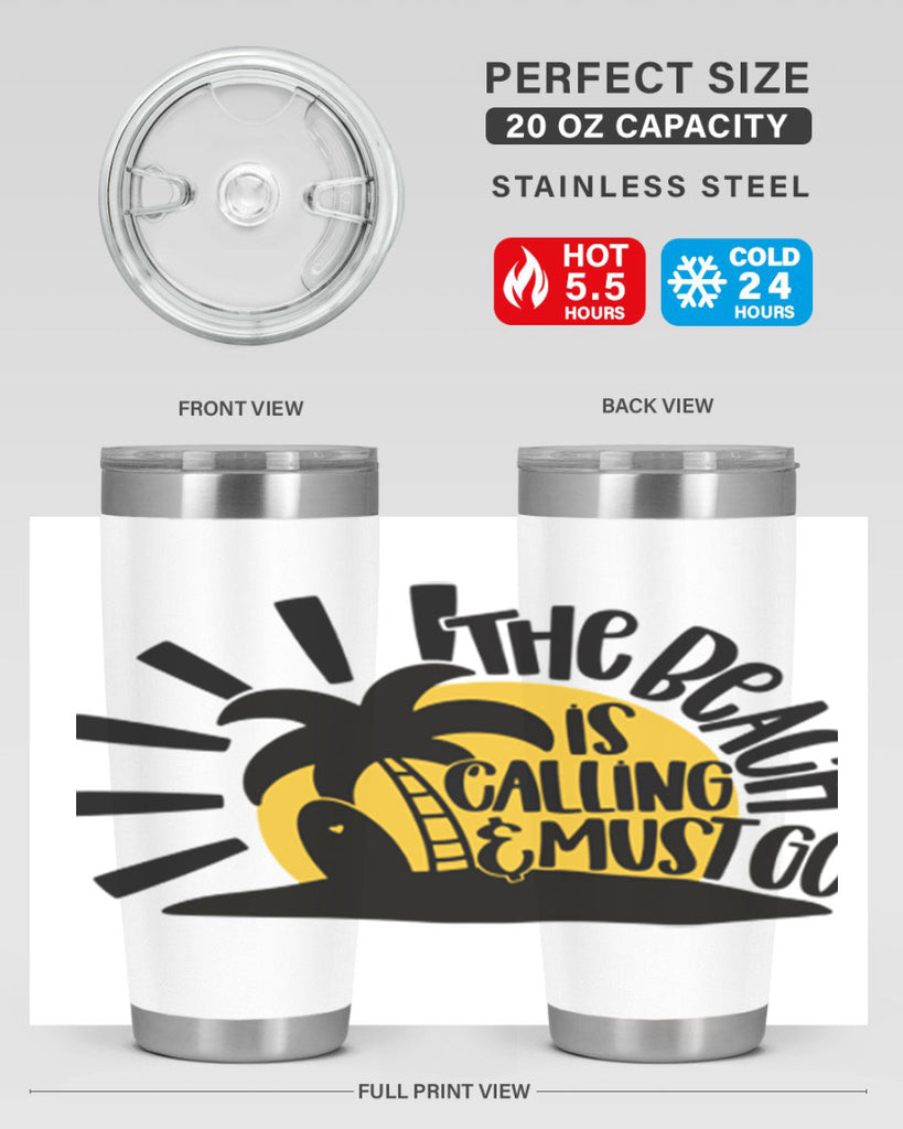 The Beach Is Calling Must Go Style 13#- summer- Tumbler