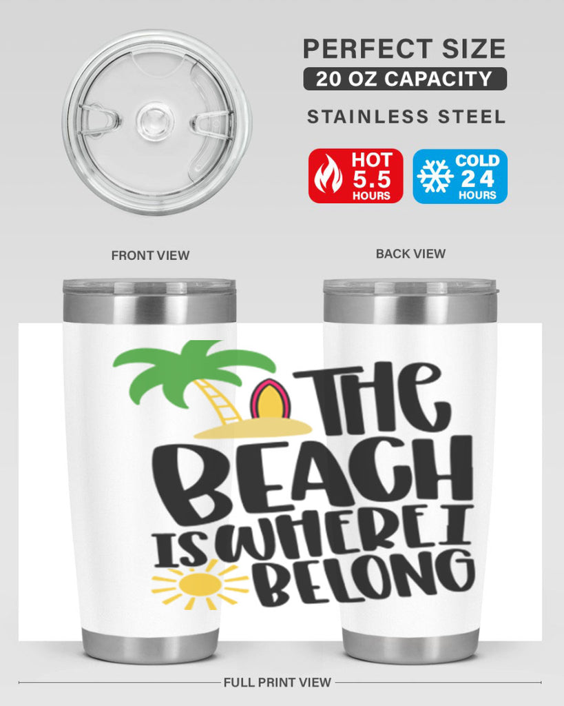 The Beach Is Where I Belong Style 11#- summer- Tumbler