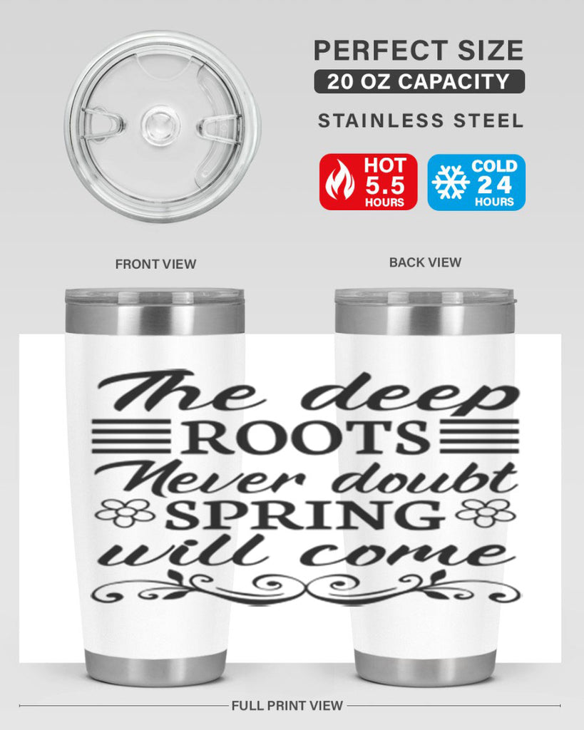 The deep roots never doubt 545#- spring- Tumbler