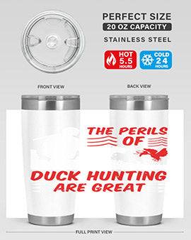 The perils of duck hunting are great Style 14#- duck- Tumbler