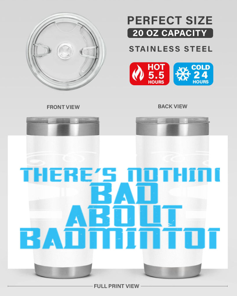 There’s nothing bad about Badminton 1812#- badminton- Tumbler
