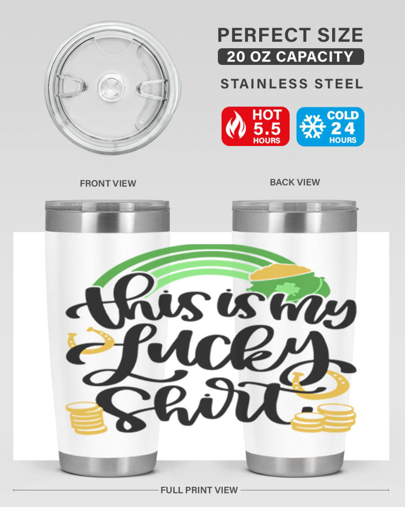 This Is My Lucky Shirt Style 22#- St Patricks Day- Tumbler