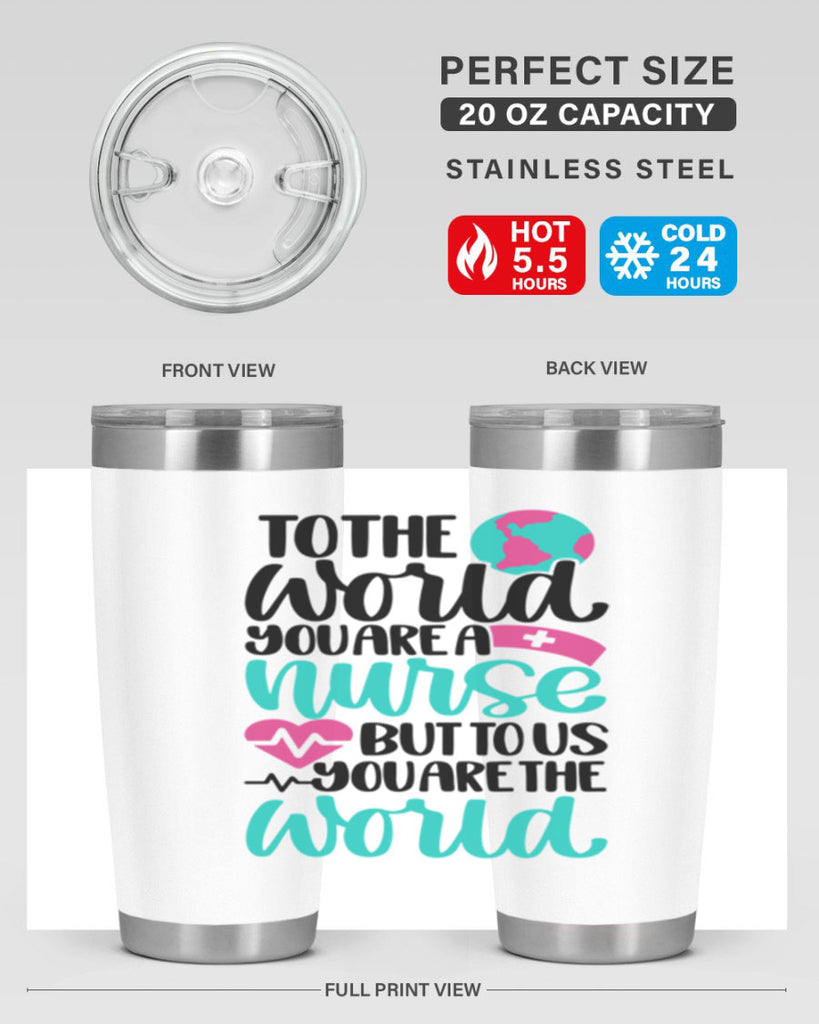 To The World You Style Style 16#- nurse- tumbler