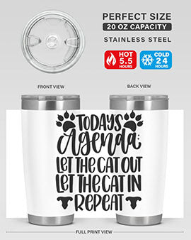 Todays Agenda Let Style 107#- cat- Tumbler