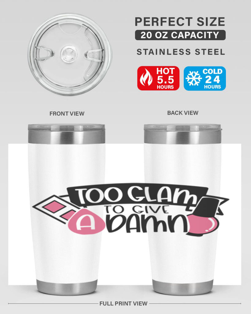 Too Glam To Give A Damn Style 10#- make up- Tumbler