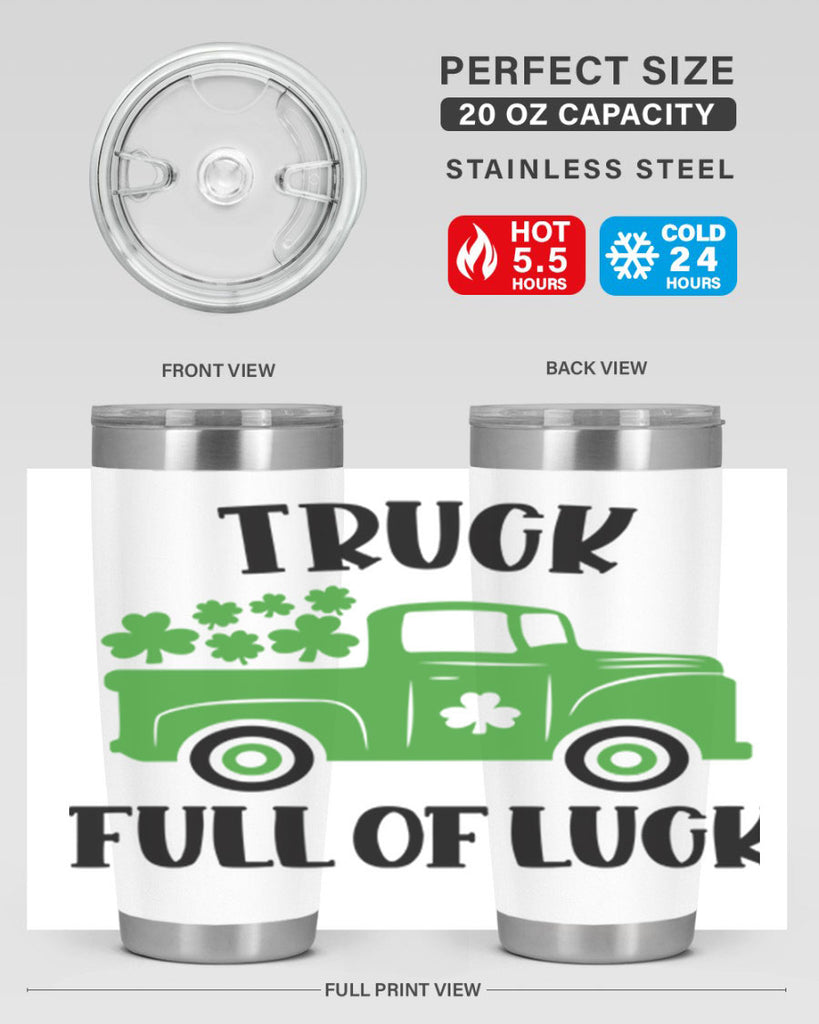 Truck Full Of Luck Style 19#- St Patricks Day- Tumbler