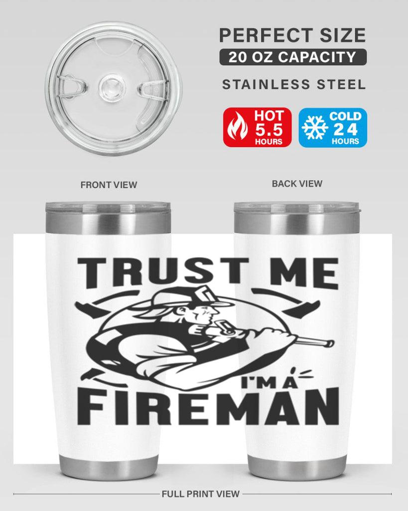 Trust me Style 16#- fire fighter- tumbler