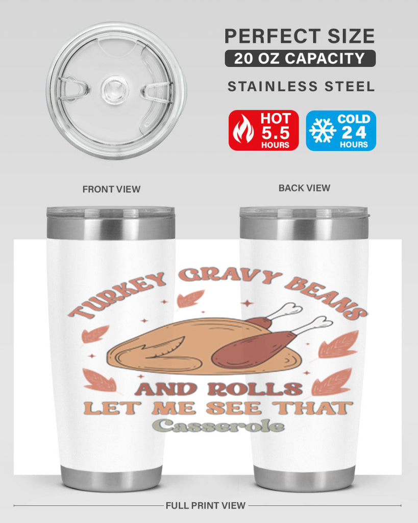 Turkey Gravy Beans And Rolls Let Me See That Casserole 623#- fall- Tumbler