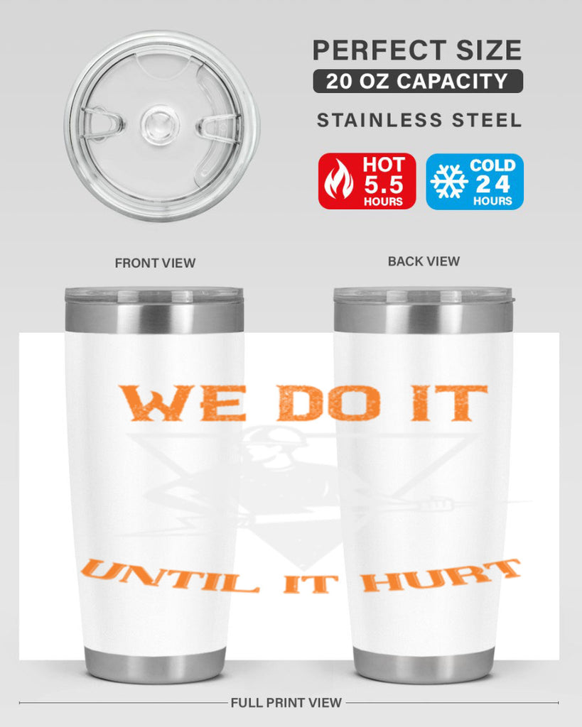 We do it untill it hurt Style 3#- electrician- tumbler