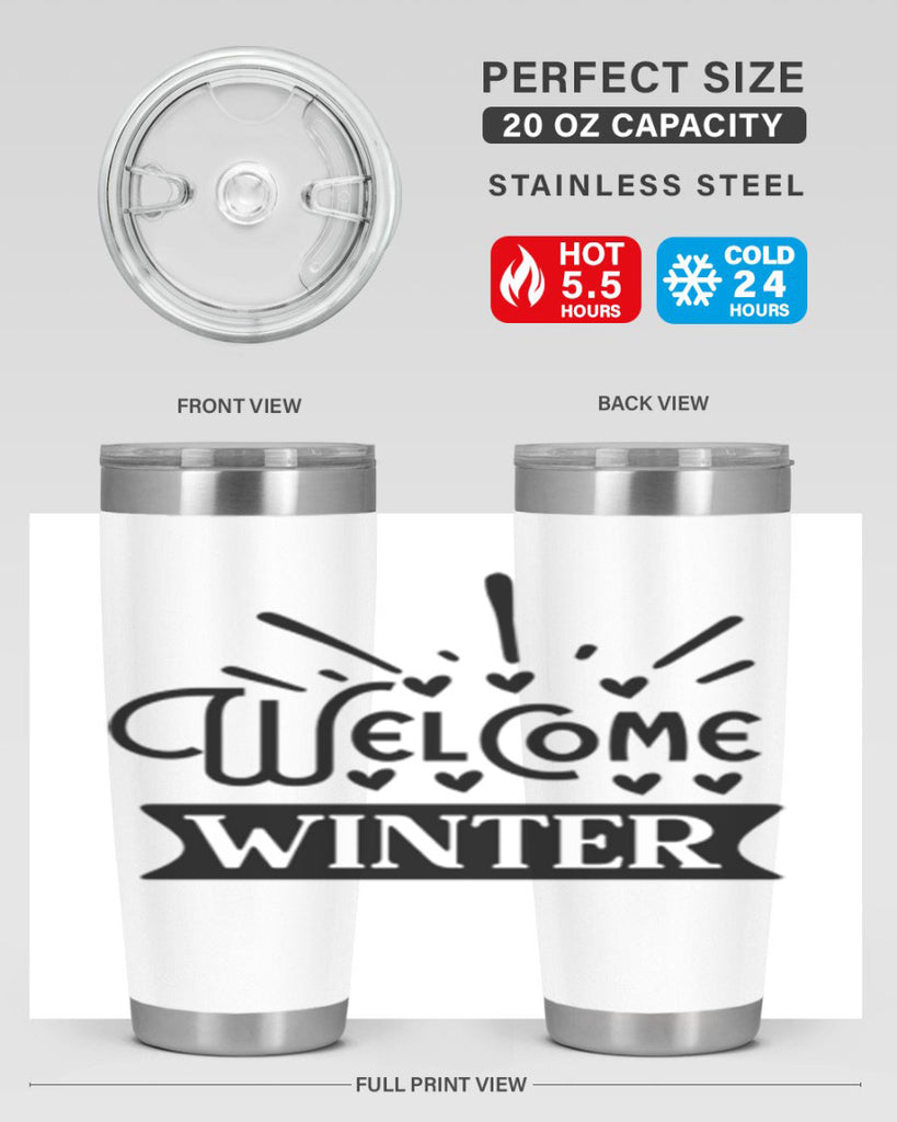 Welcome Winter 472#- winter- Tumbler