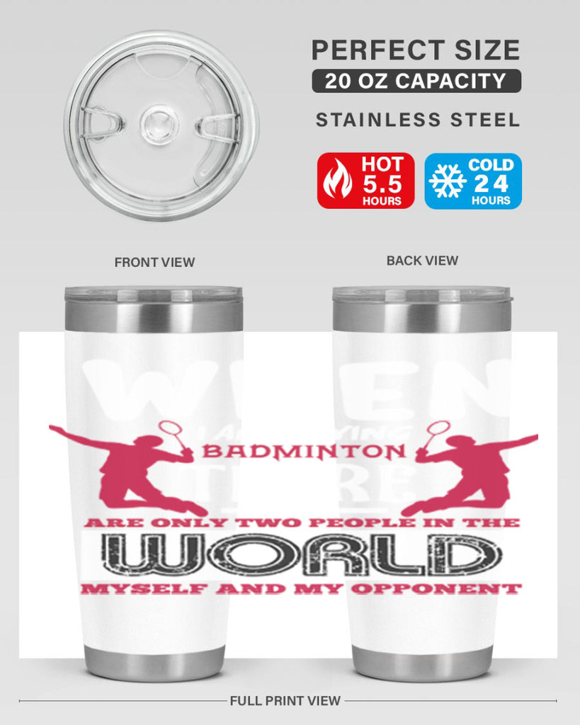 When i am playing Badminton 85#- badminton- Tumbler