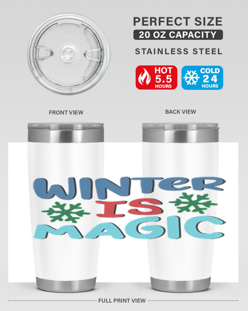 Winter is Magic 558#- winter- Tumbler