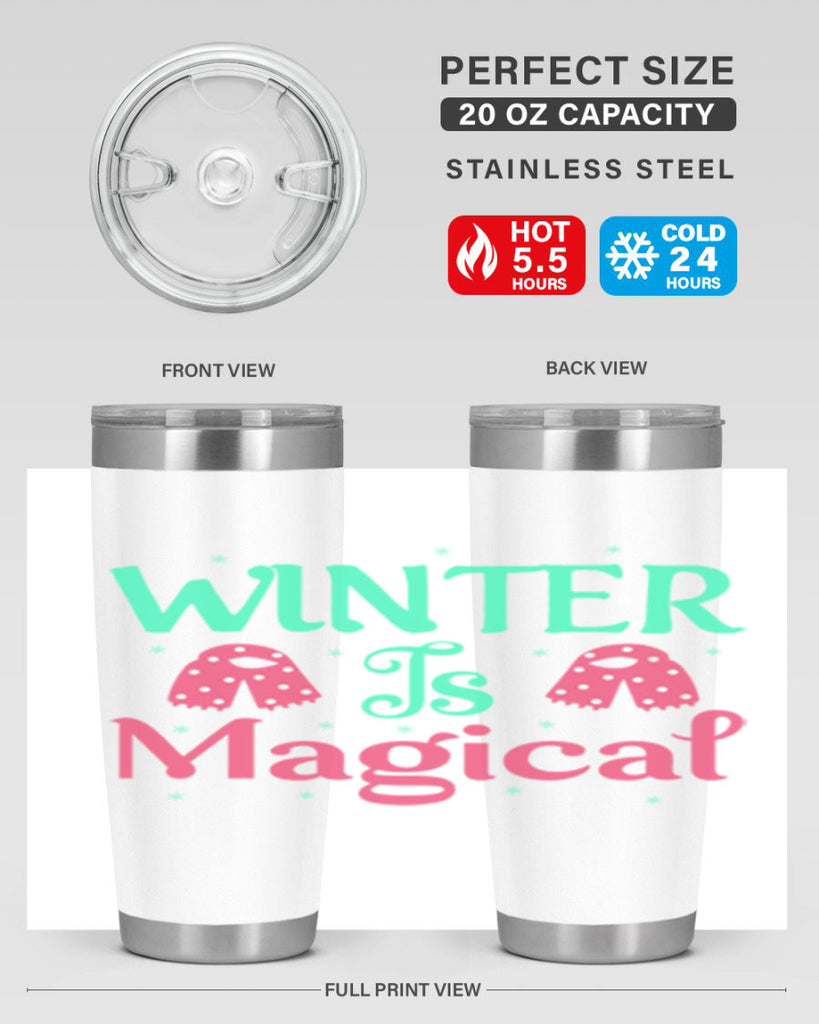 Winter is Magical 560#- winter- Tumbler