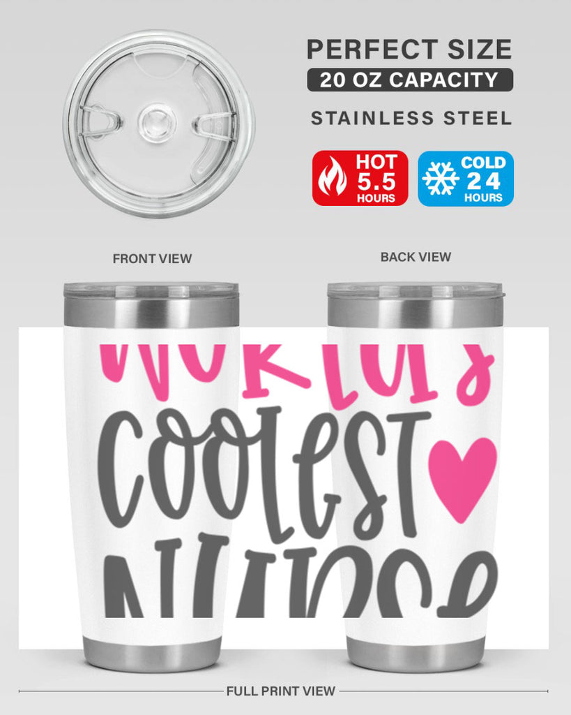 Worlds Coolest Nurse Style 342#- nurse- tumbler