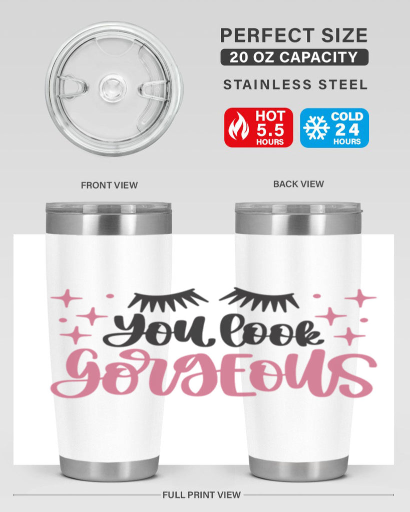 You Look Gorgeous Style 2#- make up- Tumbler