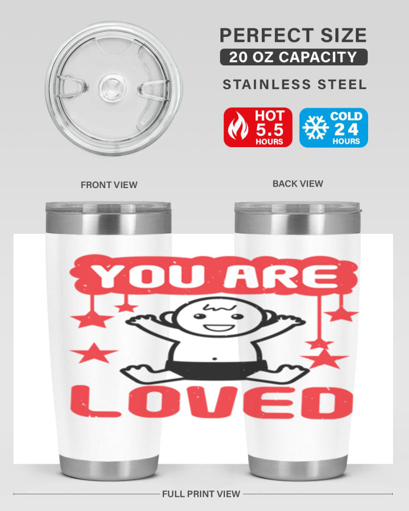 You are loved Style 5#- baby shower- tumbler