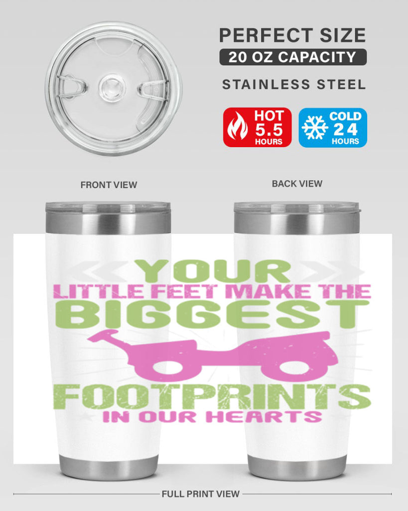 Your Litle feet me foot prints in our hearts Style 158#- baby- tumbler