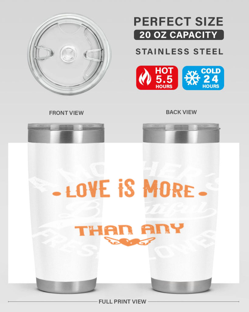 a mother’s love is more 98#- mothers day- Tumbler