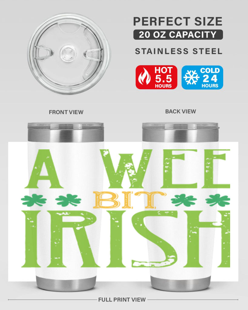 a wee bit irish Style 145#- St Patricks Day- Tumbler
