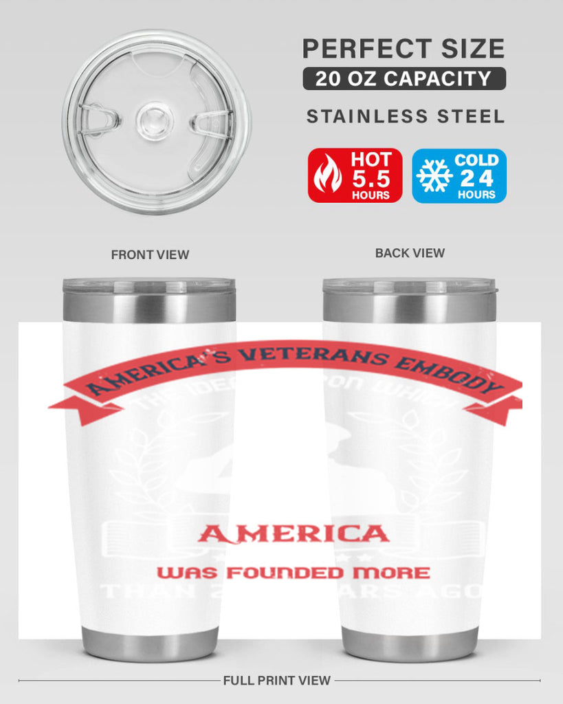 america’s veterans embody the ideals upon which america was founded more than years ago 76#- Veterns Day- Tumbler