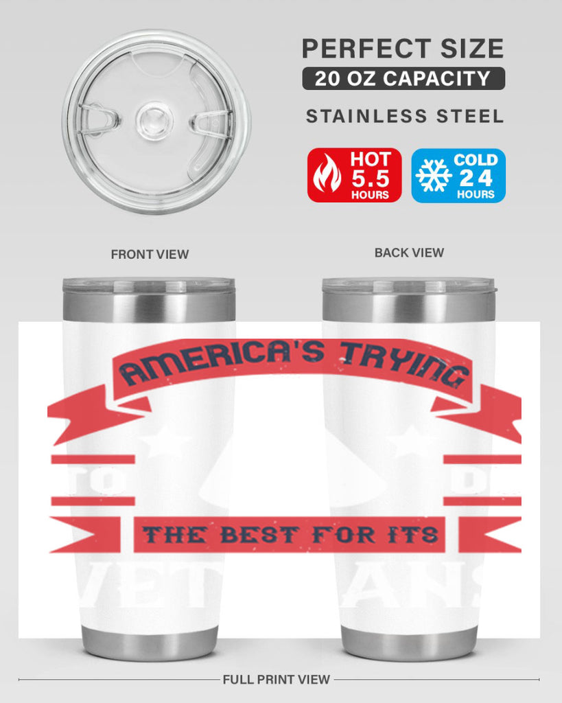 americas trying to do the best for its veteran 78#- Veterns Day- Tumbler