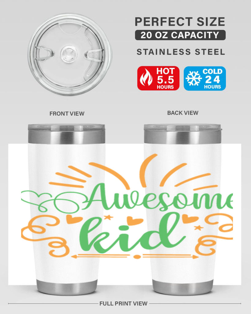 awesome kid 111#- fathers day- Tumbler