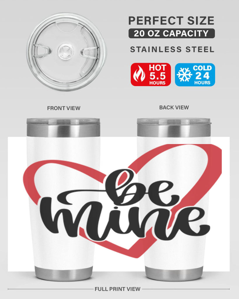 be mine 29#- valentines day- Tumbler