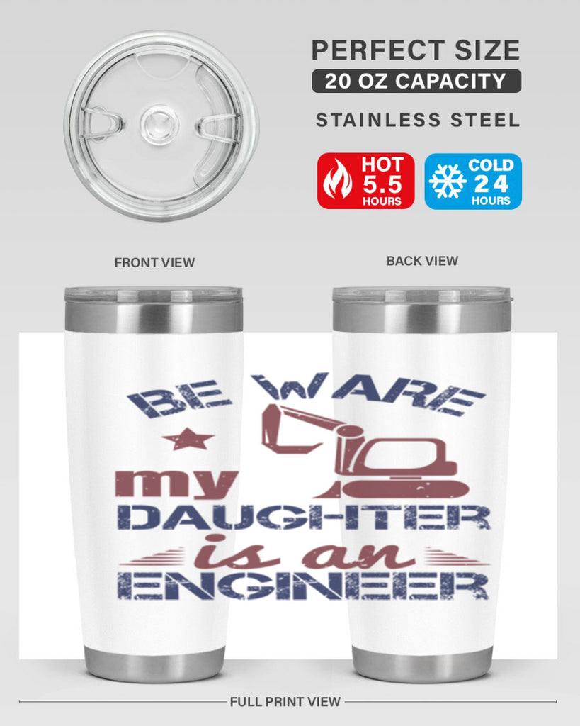 be ware my daughter is an engineer Style 28#- engineer- tumbler
