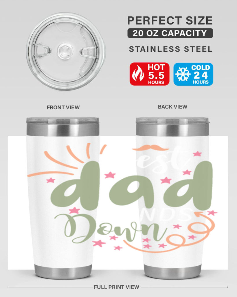 best dad hands down 107#- fathers day- Tumbler