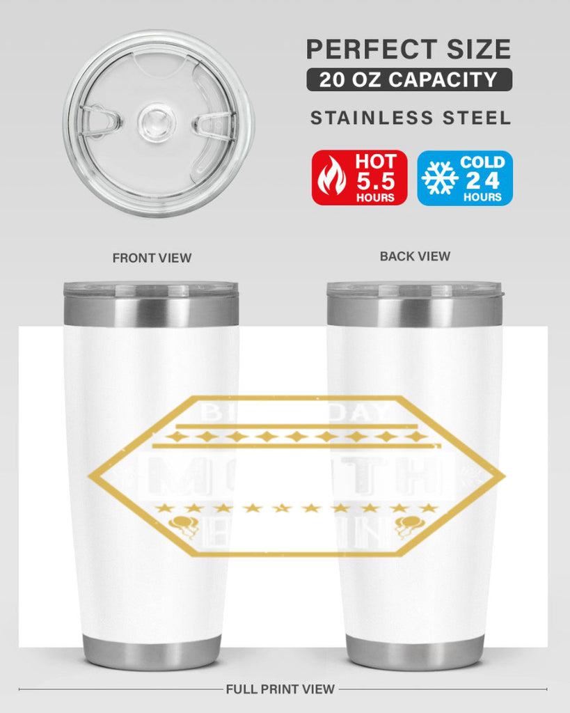 birthday month begin Style 9#- birthday- tumbler