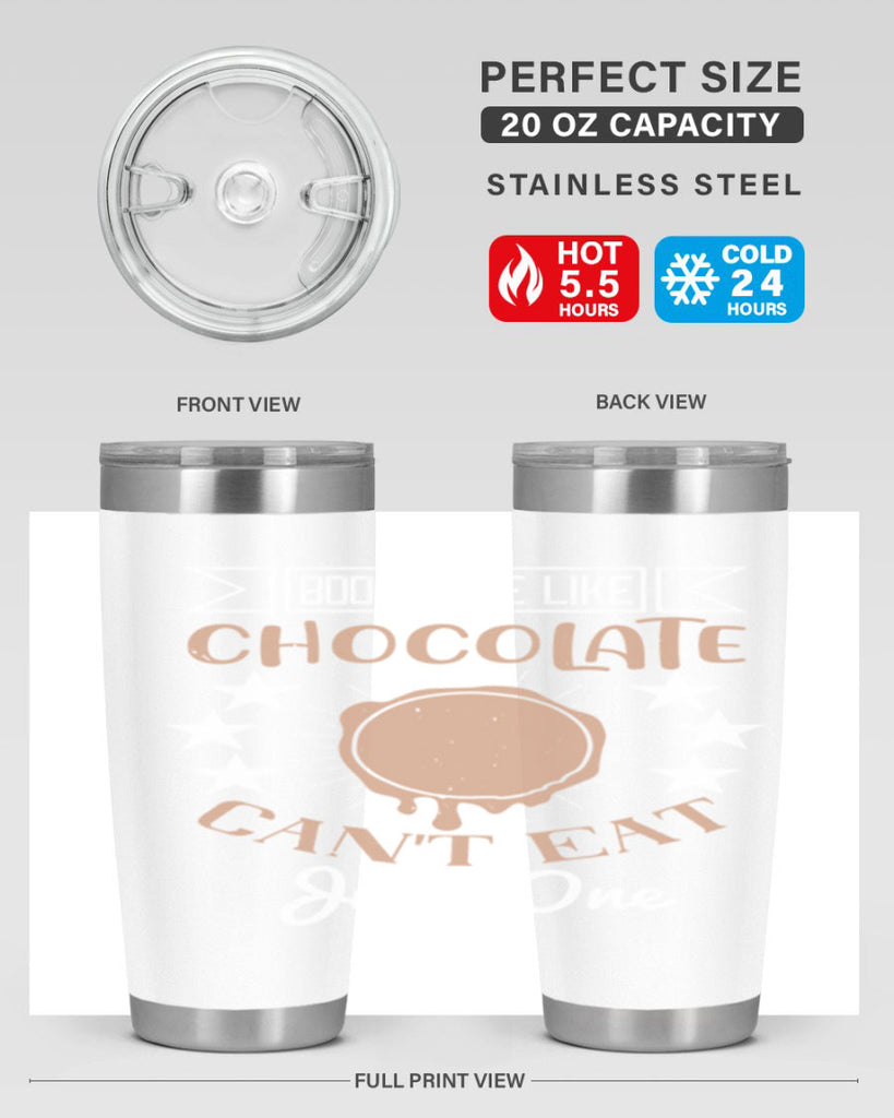books are like chocolate cant eat just one 3#- chocolate- Tumbler