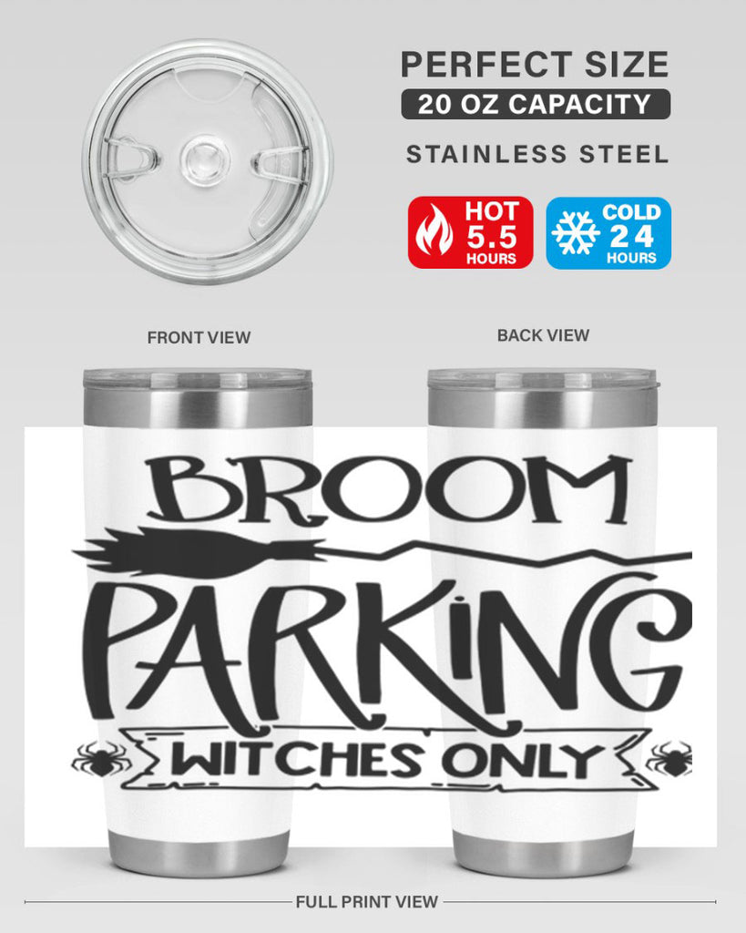 broom parking witches only 84#- halloween- Tumbler