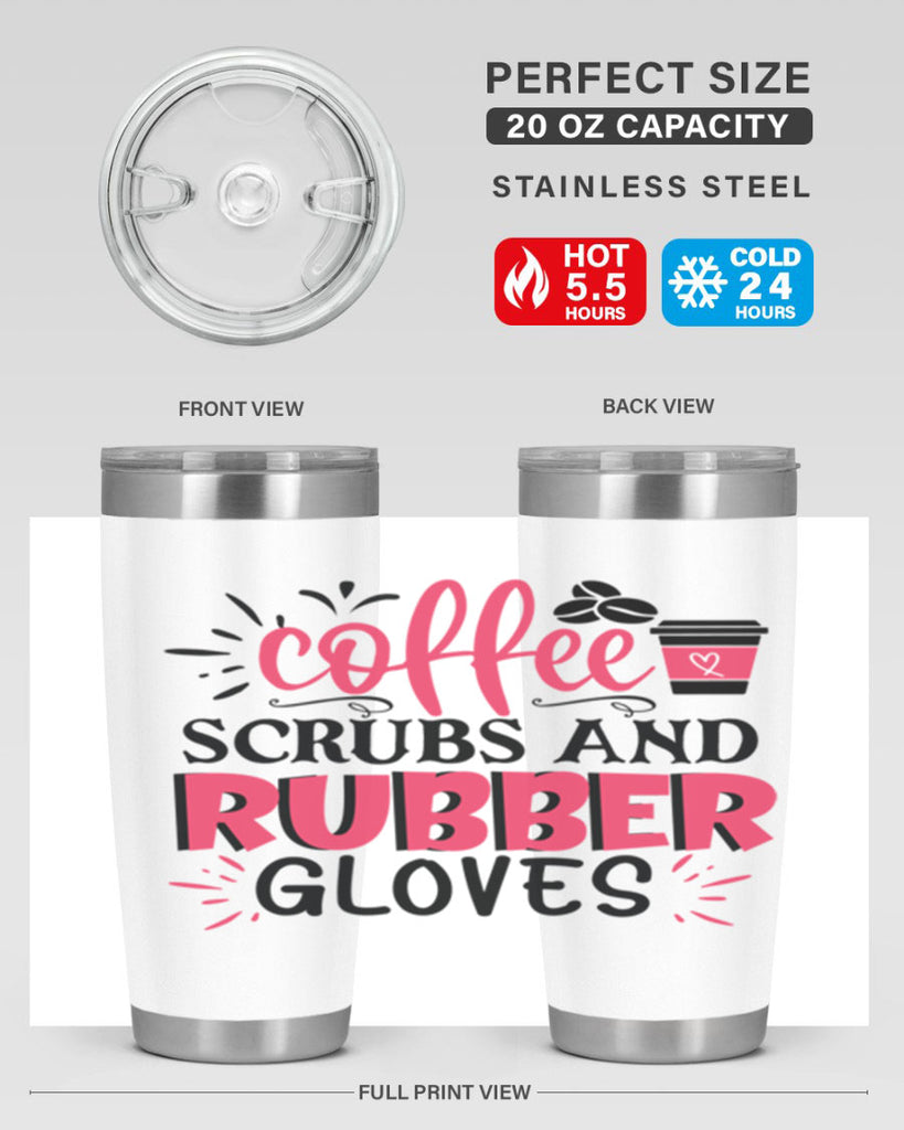 coffee scrubs and rubber gloves Style Style 212#- nurse- tumbler