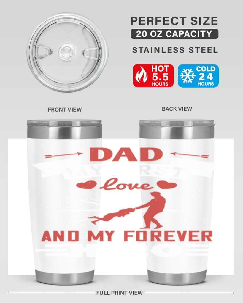 dad my first love and my forever hero 114#- fathers day- Tumbler
