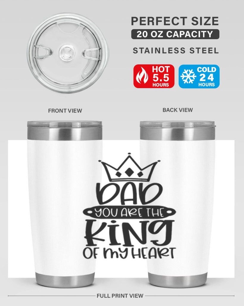 dad you are the king of my heart 57#- fathers day- Tumbler