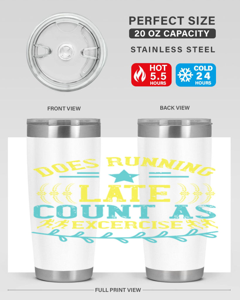 does running late count as excercise 46#- running- Tumbler