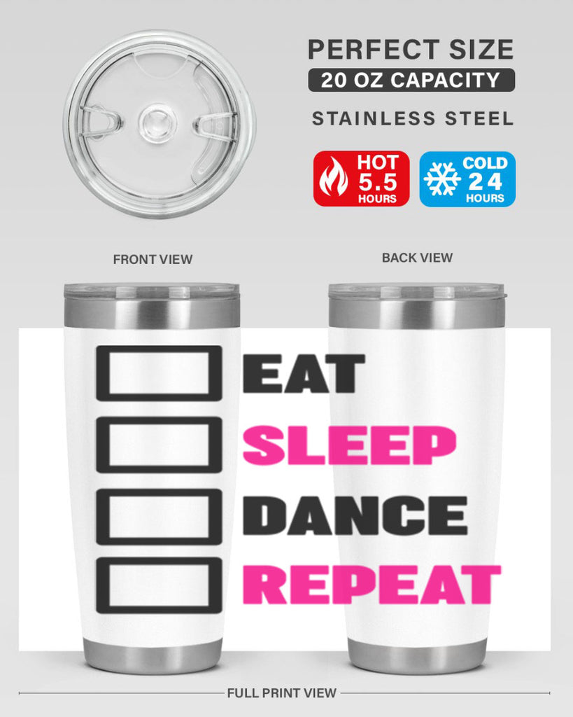 eat sleep dance repeat 34#- ballet- Tumbler