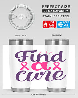 find a cure Style 12#- breast cancer- Tumbler