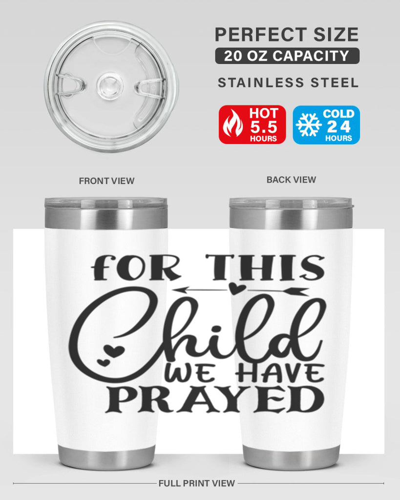 for this child we have prayed Style 265#- baby- tumbler