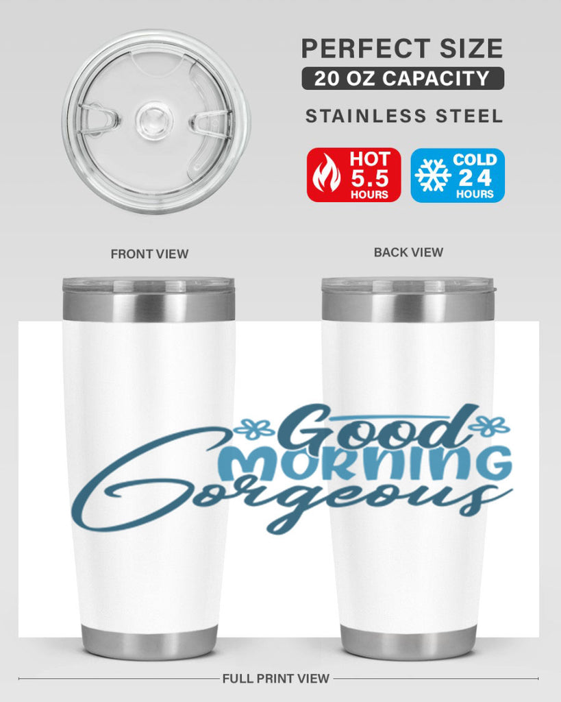 good morning gorgeous 76#- bathroom- Tumbler