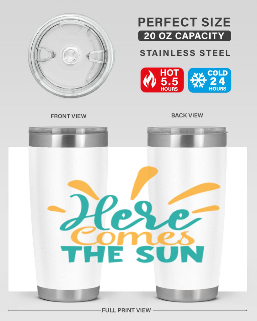 here comes the sun Style 95#- summer- Tumbler